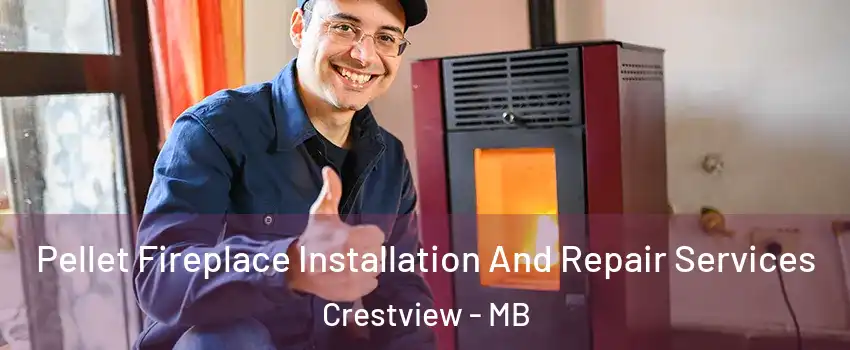 Pellet Fireplace Installation And Repair Services Crestview - MB