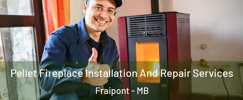  Pellet Fireplace Installation And Repair Services Fraipont - MB