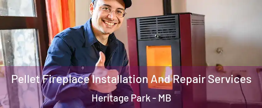  Pellet Fireplace Installation And Repair Services Heritage Park - MB