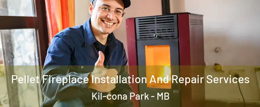  Pellet Fireplace Installation And Repair Services Kil-cona Park - MB