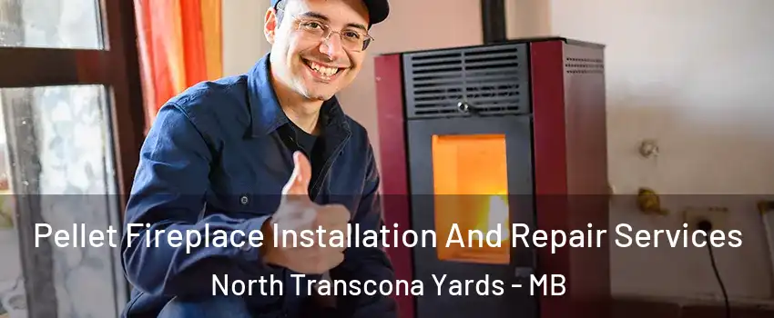  Pellet Fireplace Installation And Repair Services North Transcona Yards - MB
