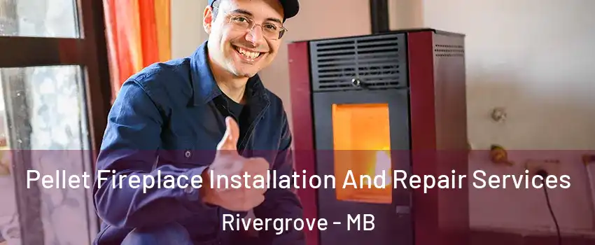 Pellet Fireplace Installation And Repair Services Rivergrove - MB