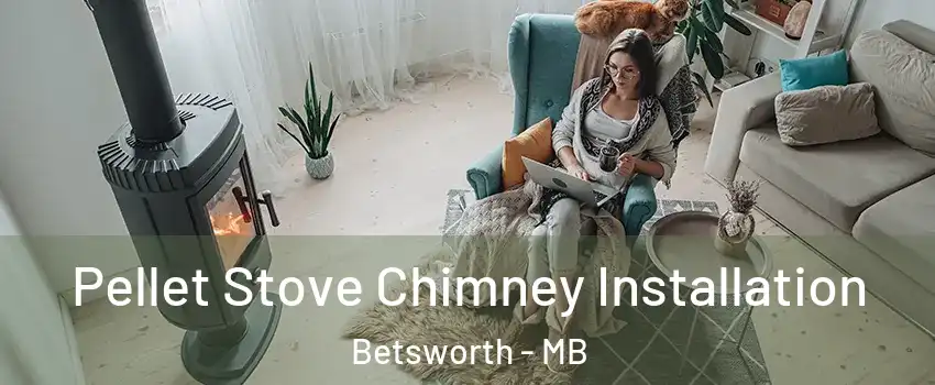  Pellet Stove Chimney Installation Betsworth - MB