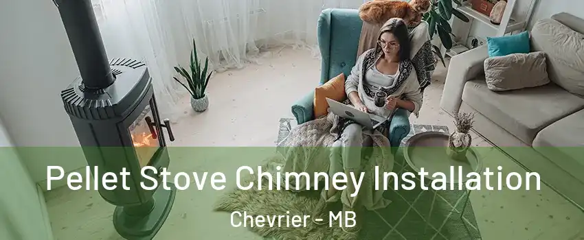  Pellet Stove Chimney Installation Chevrier - MB