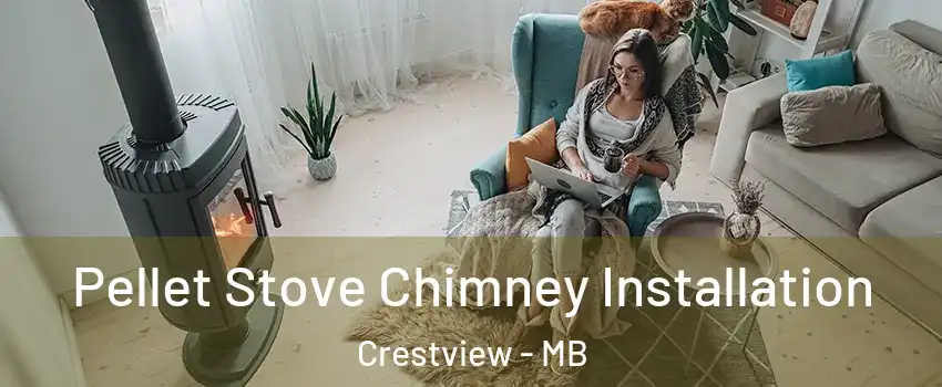  Pellet Stove Chimney Installation Crestview - MB