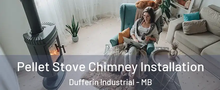  Pellet Stove Chimney Installation Dufferin Industrial - MB