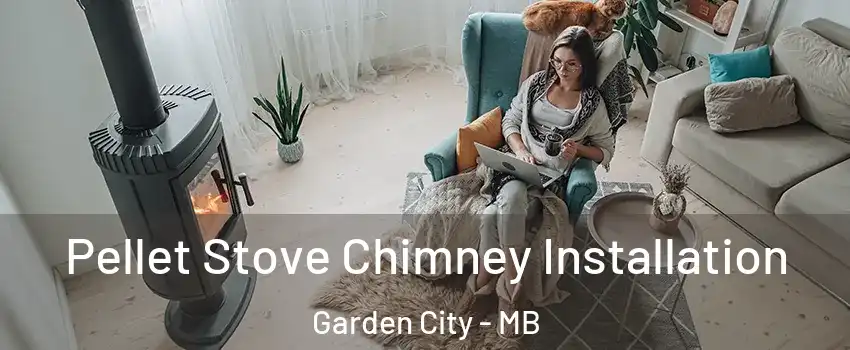  Pellet Stove Chimney Installation Garden City - MB
