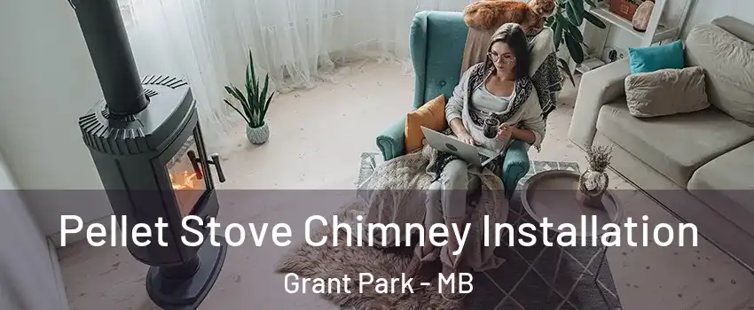  Pellet Stove Chimney Installation Grant Park - MB