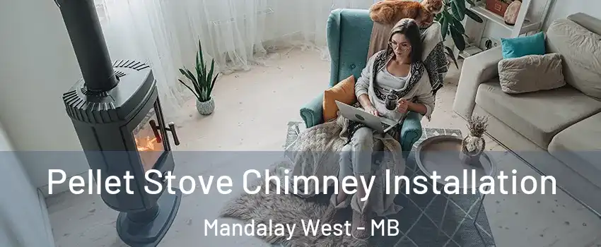  Pellet Stove Chimney Installation Mandalay West - MB