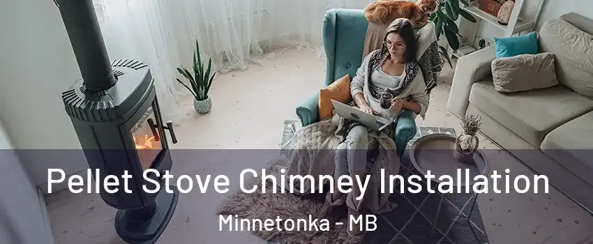  Pellet Stove Chimney Installation Minnetonka - MB