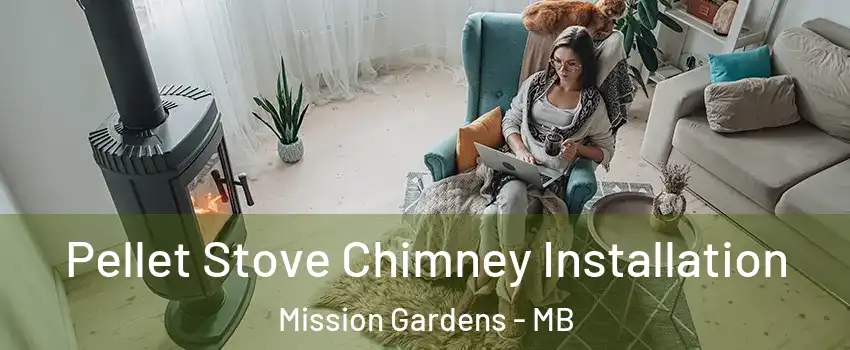  Pellet Stove Chimney Installation Mission Gardens - MB