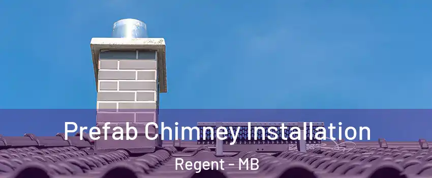  Prefab Chimney Installation Regent - MB