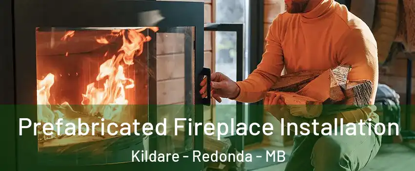  Prefabricated Fireplace Installation Kildare - Redonda - MB