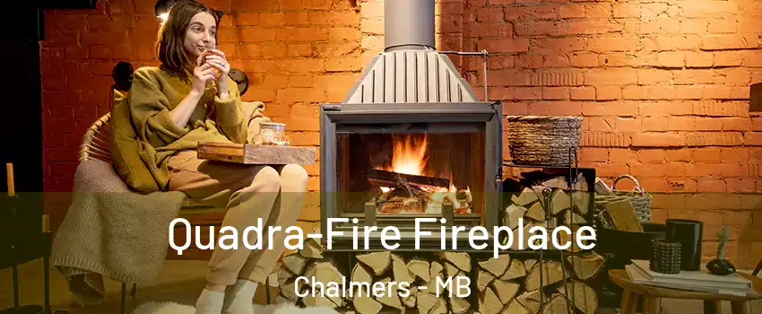  Quadra-Fire Fireplace Chalmers - MB