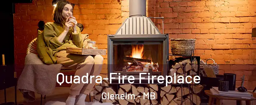  Quadra-Fire Fireplace Glenelm - MB