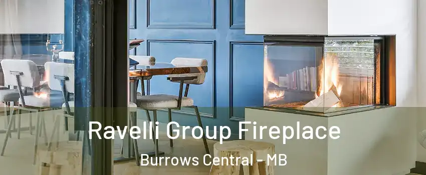  Ravelli Group Fireplace Burrows Central - MB