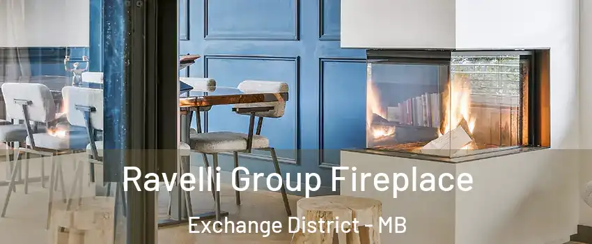  Ravelli Group Fireplace Exchange District - MB