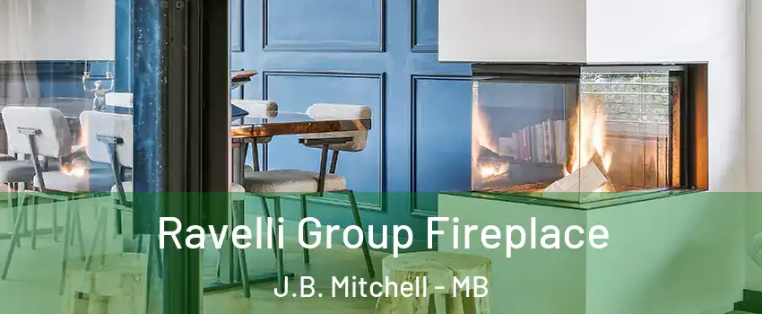  Ravelli Group Fireplace J.B. Mitchell - MB