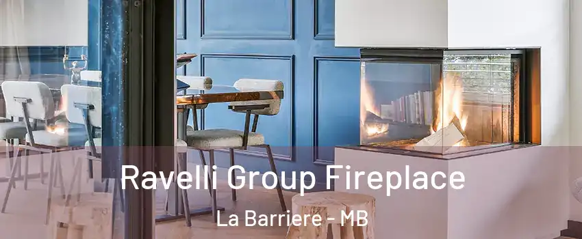  Ravelli Group Fireplace La Barriere - MB