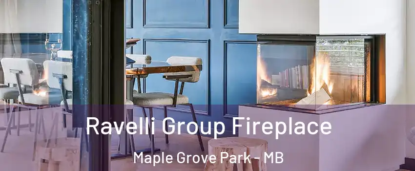  Ravelli Group Fireplace Maple Grove Park - MB