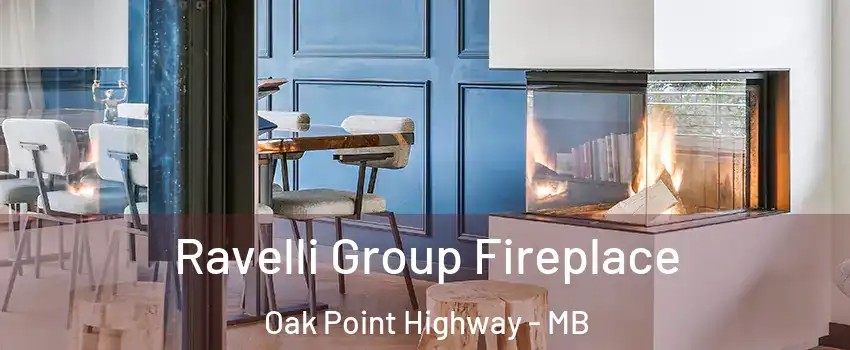  Ravelli Group Fireplace Oak Point Highway - MB