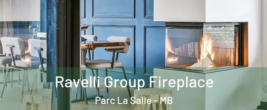  Ravelli Group Fireplace Parc La Salle - MB
