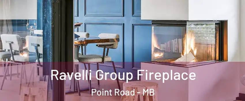  Ravelli Group Fireplace Point Road - MB
