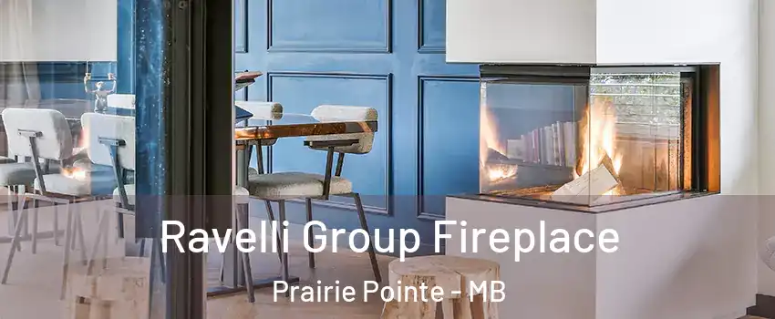  Ravelli Group Fireplace Prairie Pointe - MB