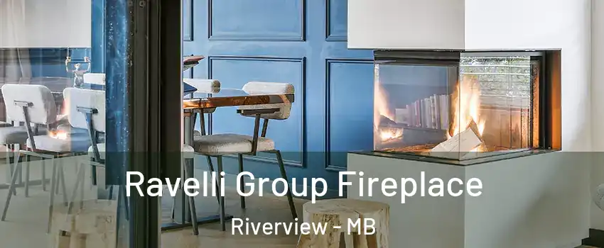  Ravelli Group Fireplace Riverview - MB