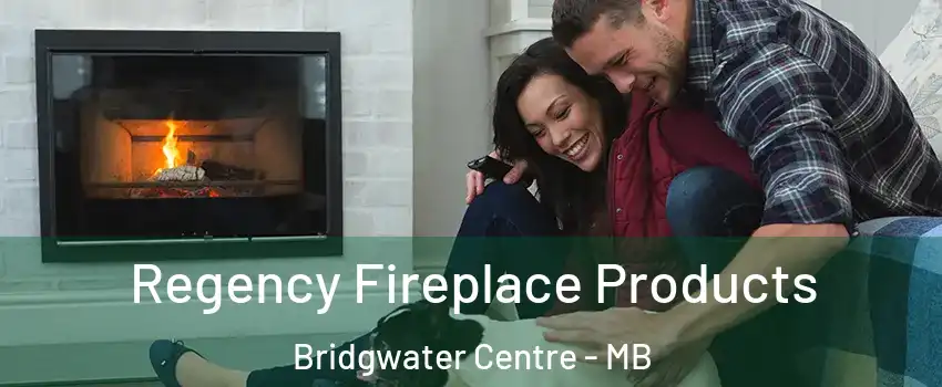  Regency Fireplace Products Bridgwater Centre - MB