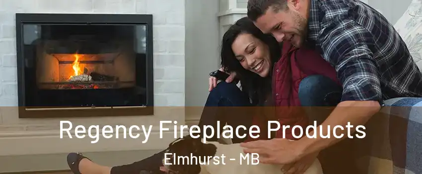  Regency Fireplace Products Elmhurst - MB