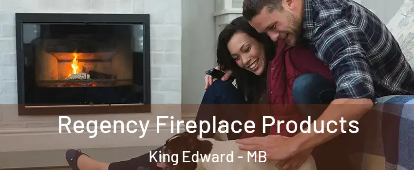  Regency Fireplace Products King Edward - MB