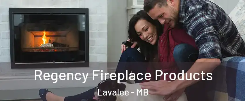  Regency Fireplace Products Lavalee - MB