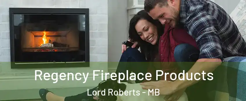  Regency Fireplace Products Lord Roberts - MB