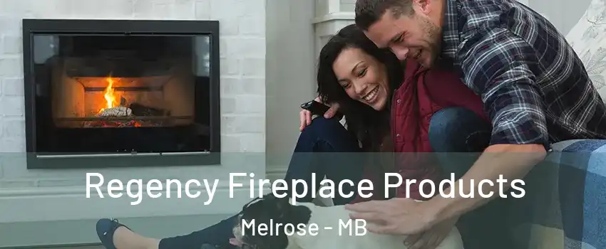  Regency Fireplace Products Melrose - MB