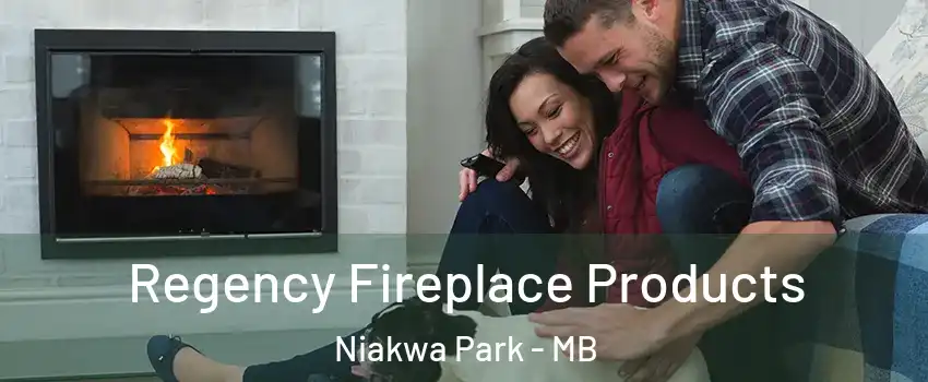  Regency Fireplace Products Niakwa Park - MB