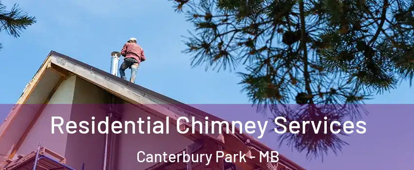  Residential Chimney Services Canterbury Park - MB