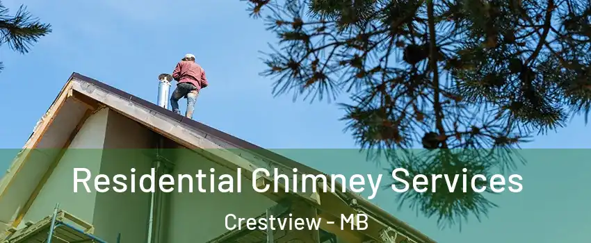  Residential Chimney Services Crestview - MB