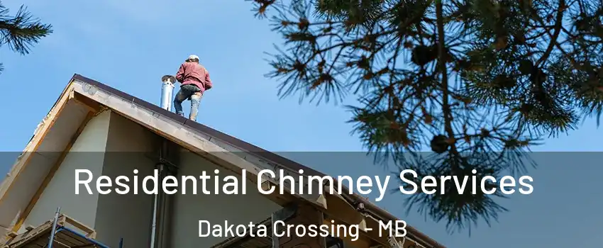  Residential Chimney Services Dakota Crossing - MB