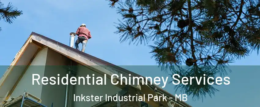  Residential Chimney Services Inkster Industrial Park - MB