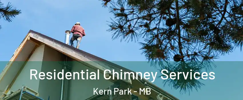  Residential Chimney Services Kern Park - MB