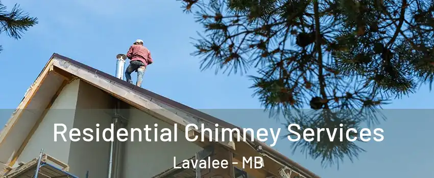  Residential Chimney Services Lavalee - MB