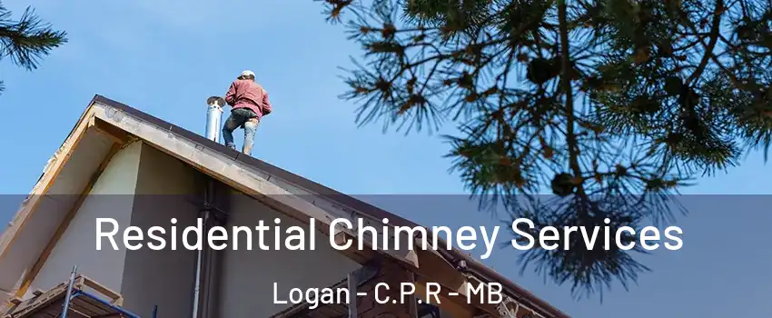  Residential Chimney Services Logan - C.P.R - MB