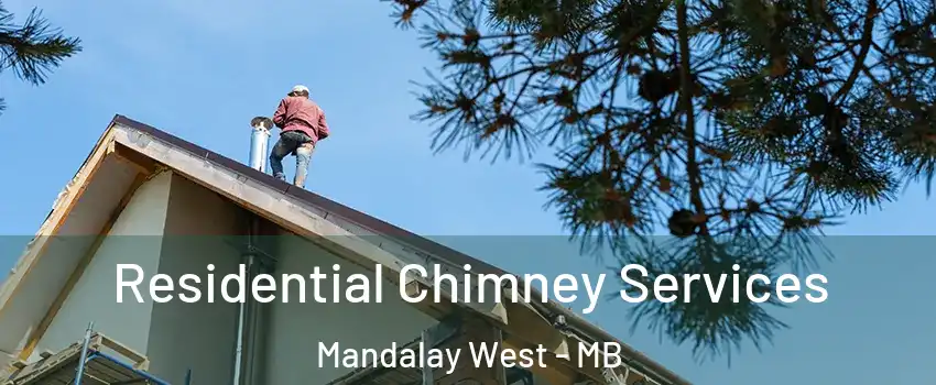  Residential Chimney Services Mandalay West - MB
