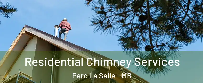  Residential Chimney Services Parc La Salle - MB