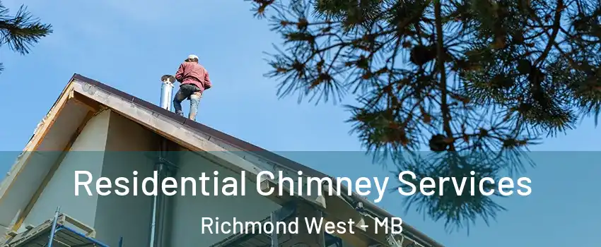  Residential Chimney Services Richmond West - MB