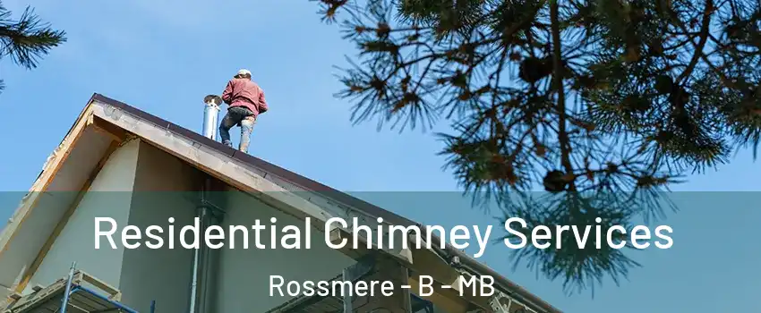  Residential Chimney Services Rossmere - B - MB