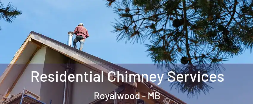  Residential Chimney Services Royalwood - MB