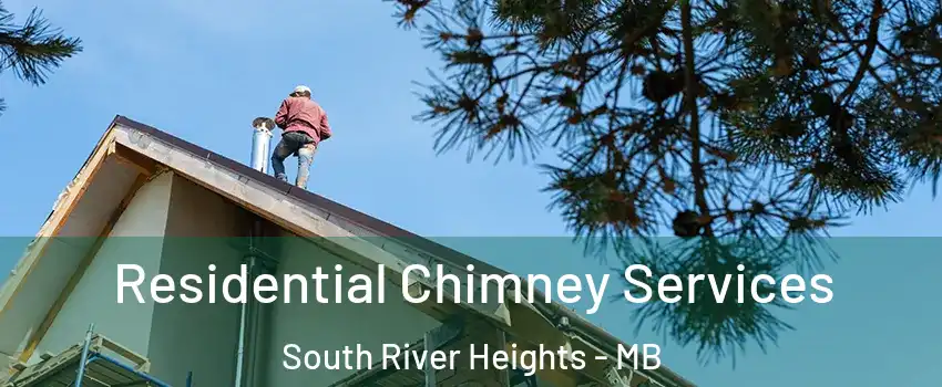  Residential Chimney Services South River Heights - MB