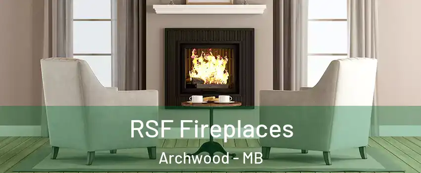  RSF Fireplaces Archwood - MB